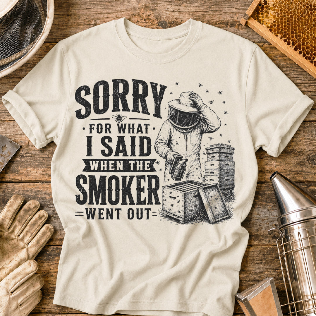 Sorry For What I Said T-Shirt