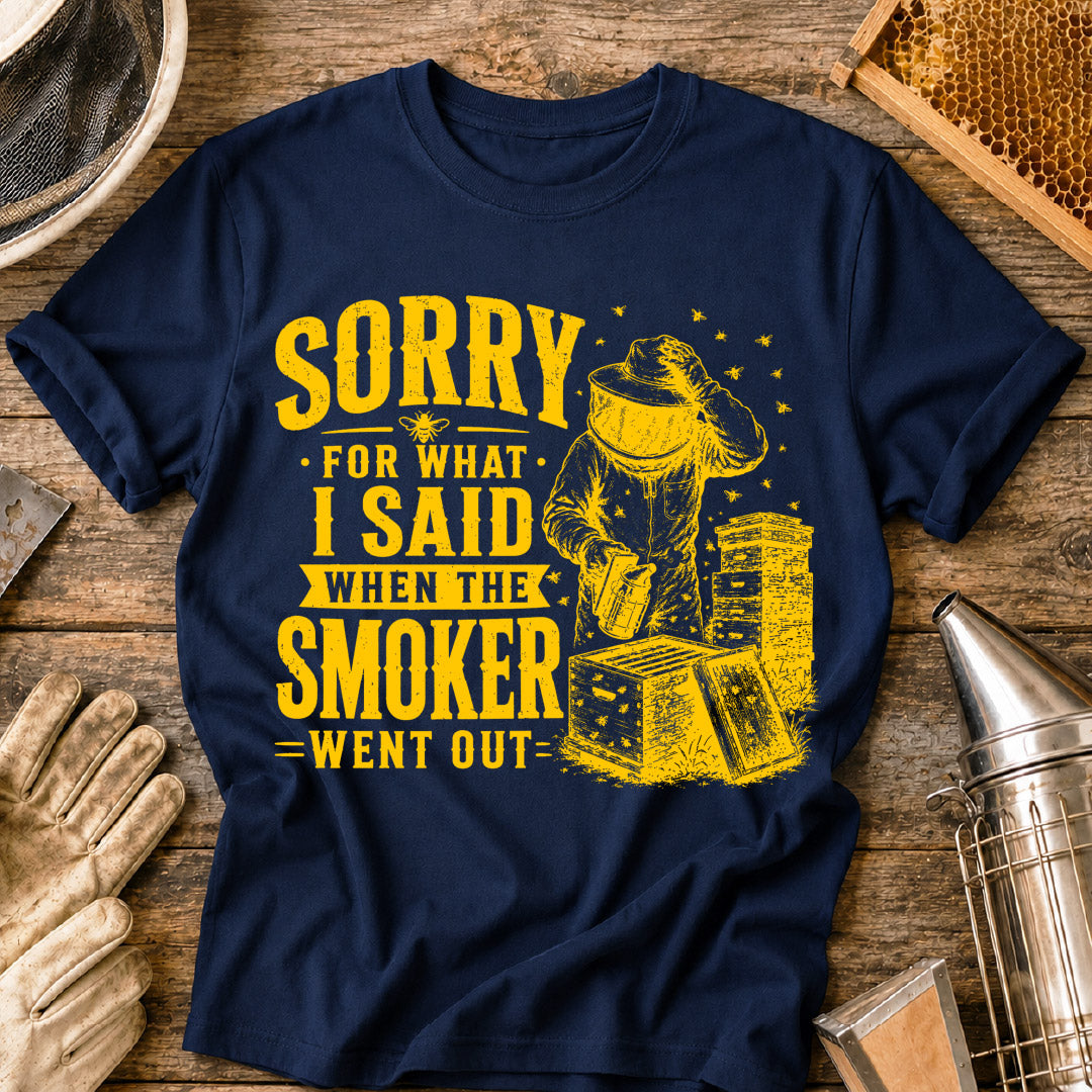 Sorry For What I Said T-Shirt