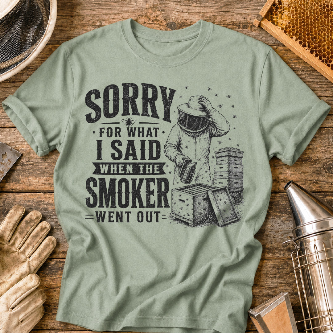 Sorry For What I Said T-Shirt