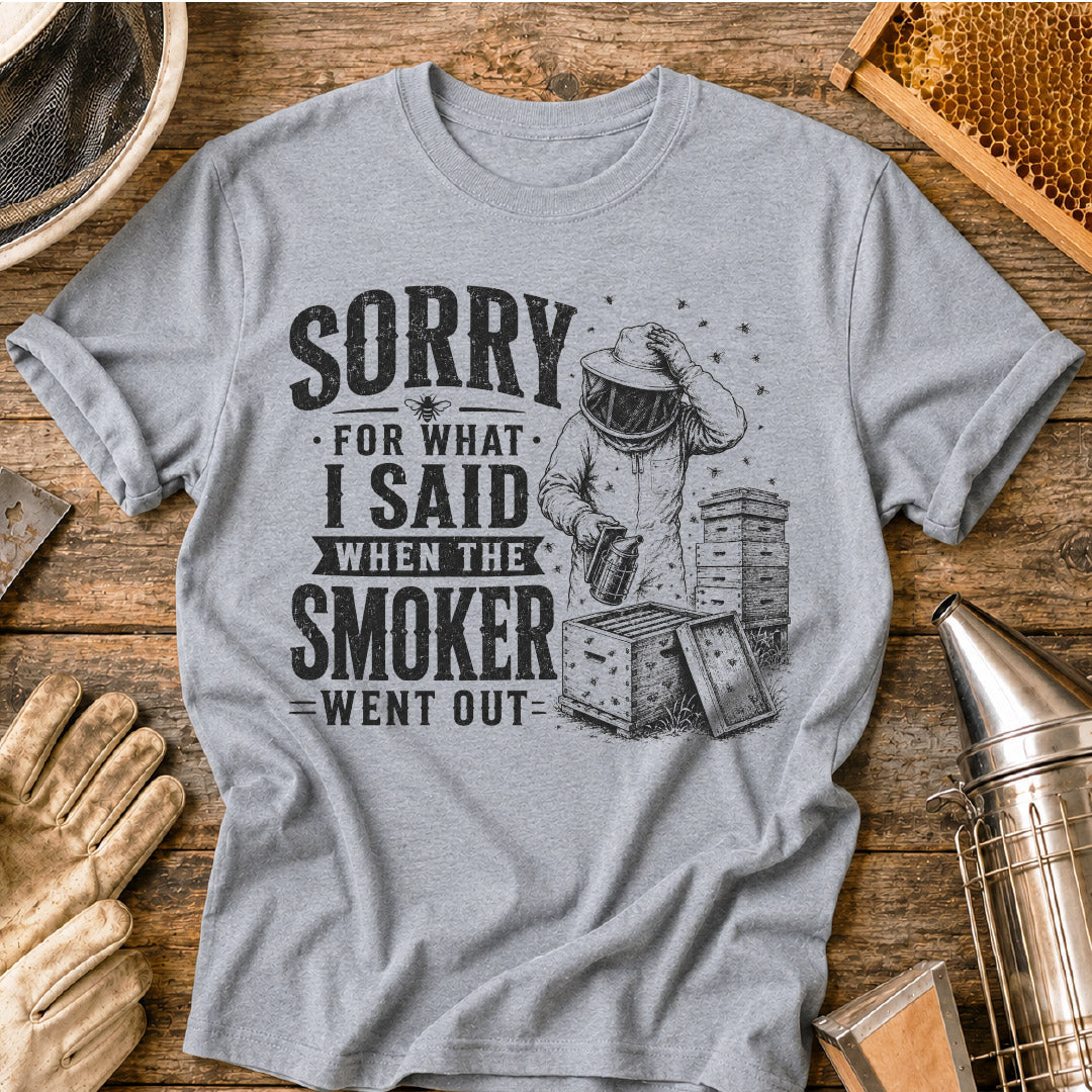 Sorry For What I Said T-Shirt
