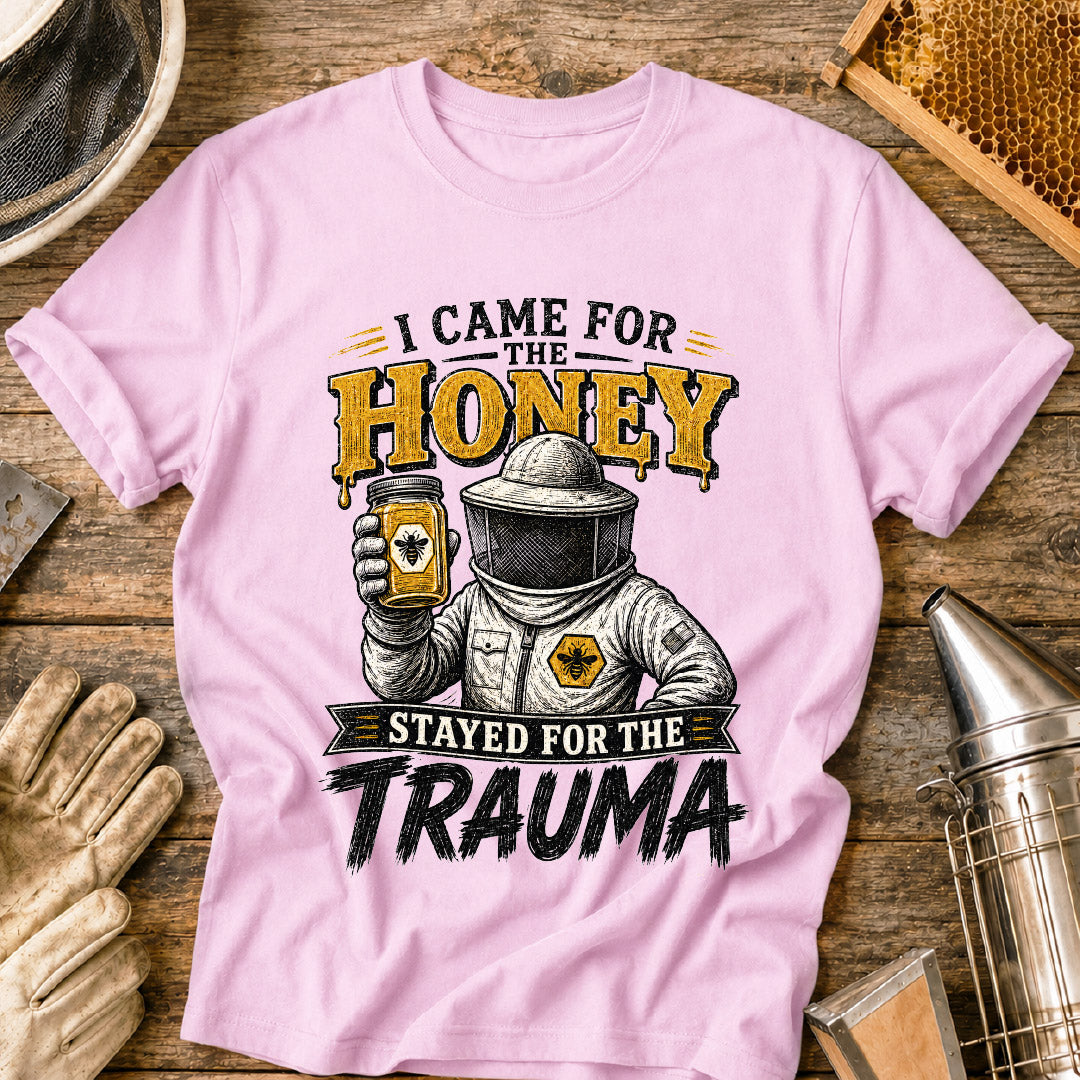 Stayed for the Trauma T-Shirt