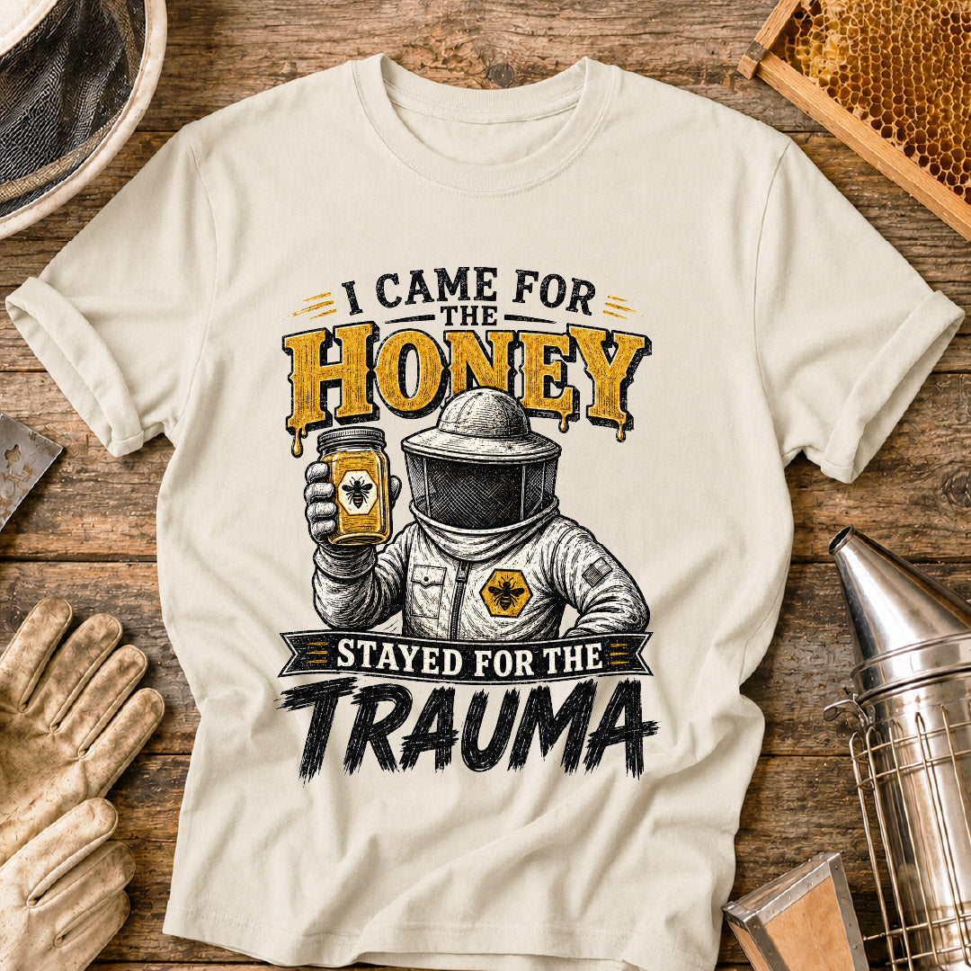 Stayed for the Trauma T-Shirt