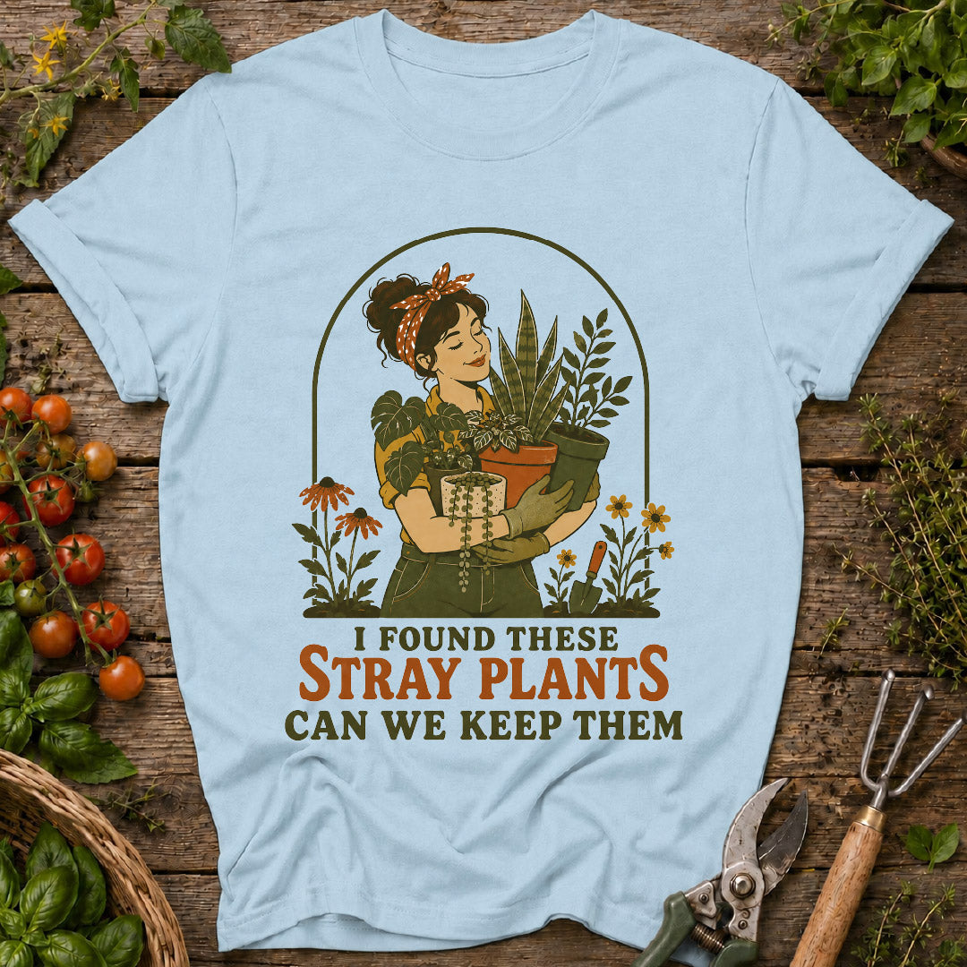 stray plants shirt, funny gardening shirt, plant lover gift, houseplant lover, gardener gift, plant mom shirt, funny plant shirt, indoor plants, gardening apparel, botanical tee