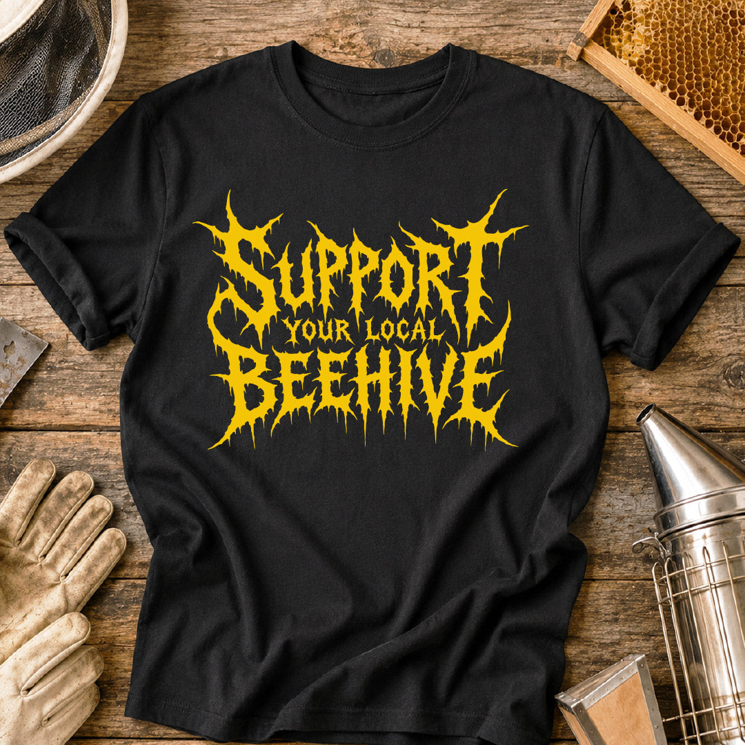 Heavy Metal Support Your Local Beehive T-Shirt