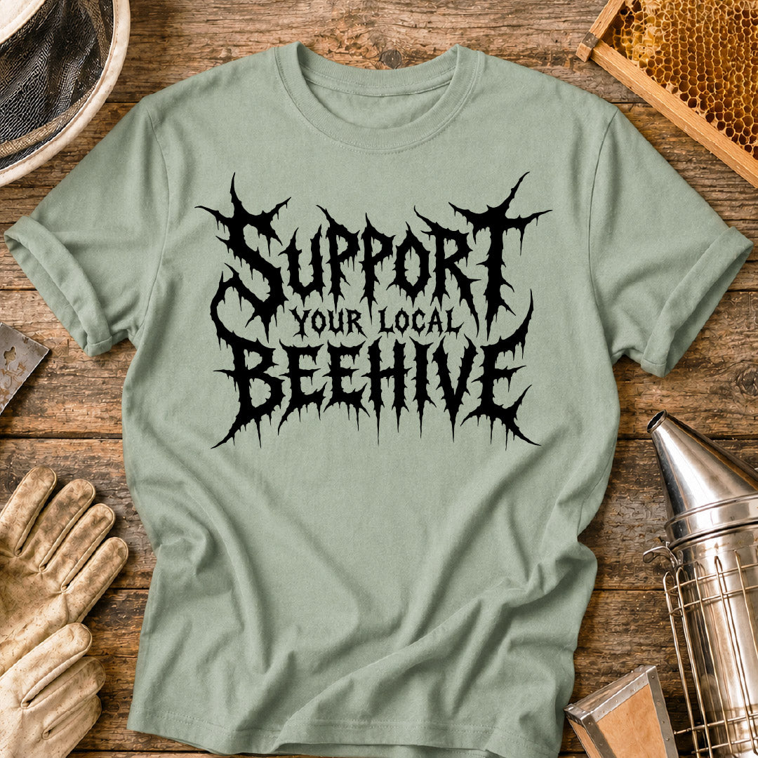 Heavy Metal Support Your Local Beehive T-Shirt