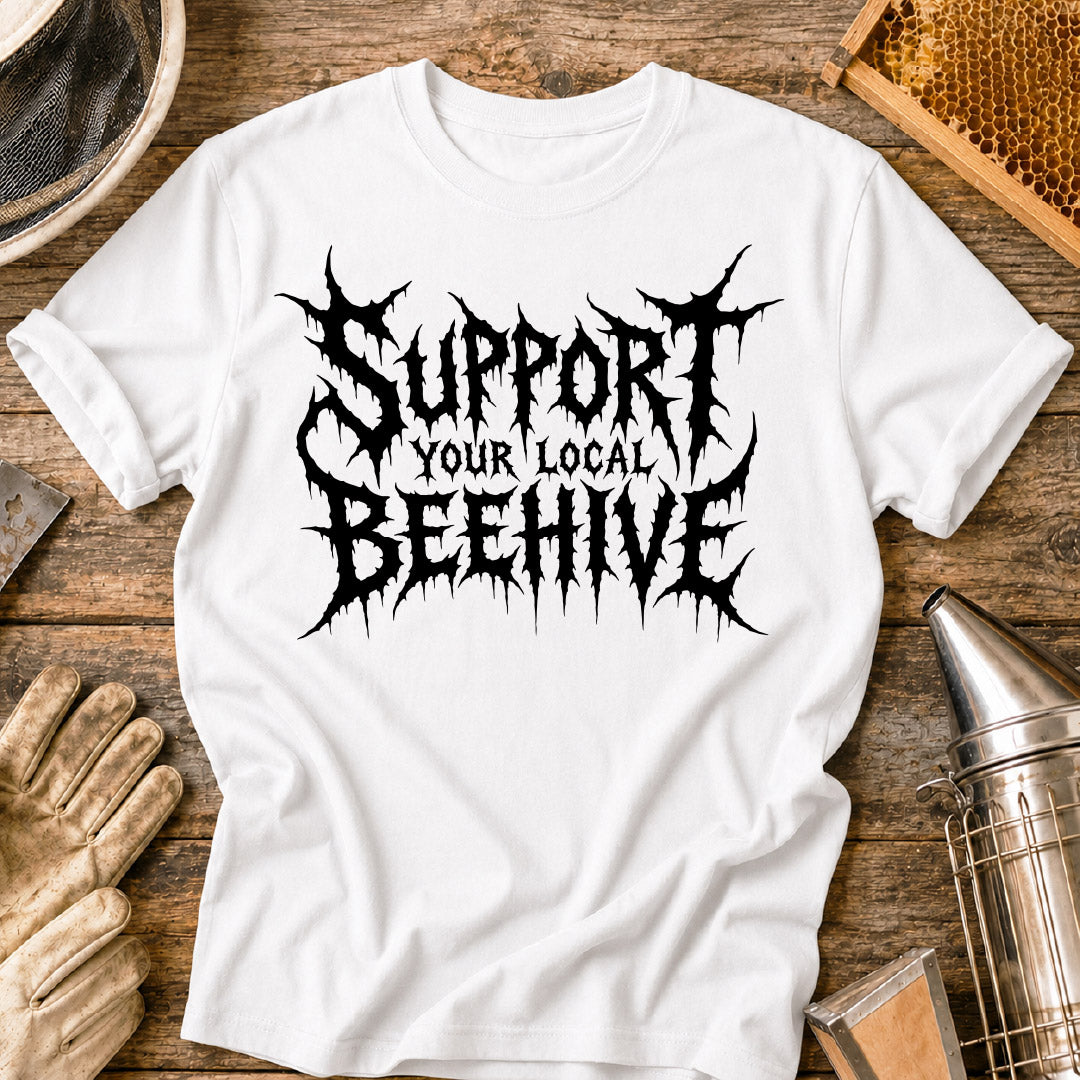 Heavy Metal Support Your Local Beehive T-Shirt
