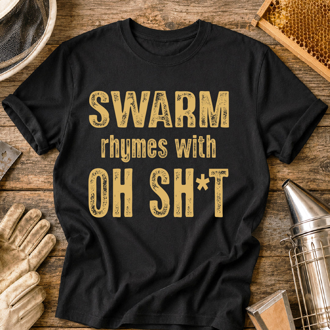 Swarm Rhymes With T-Shirt