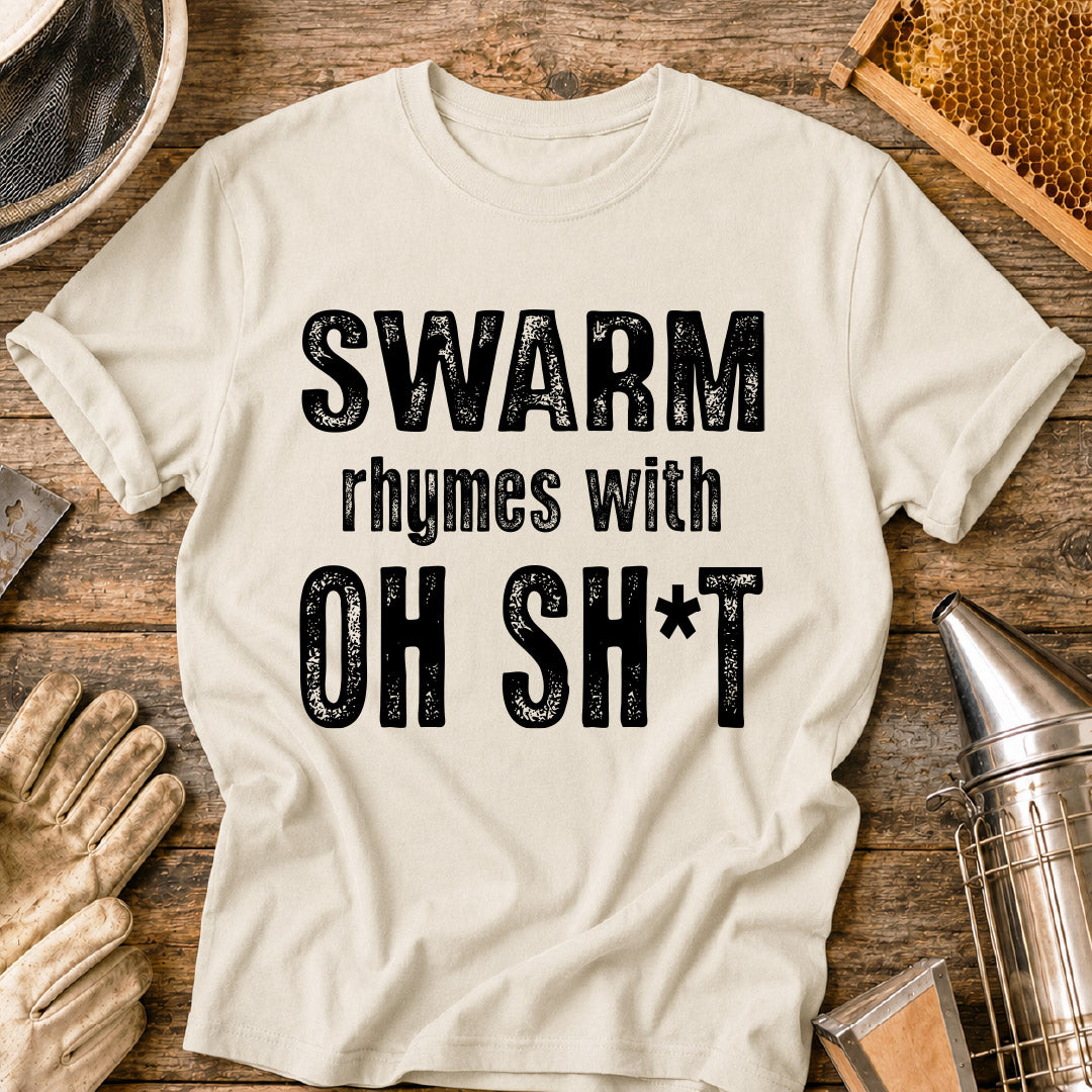 Swarm Rhymes With T-Shirt