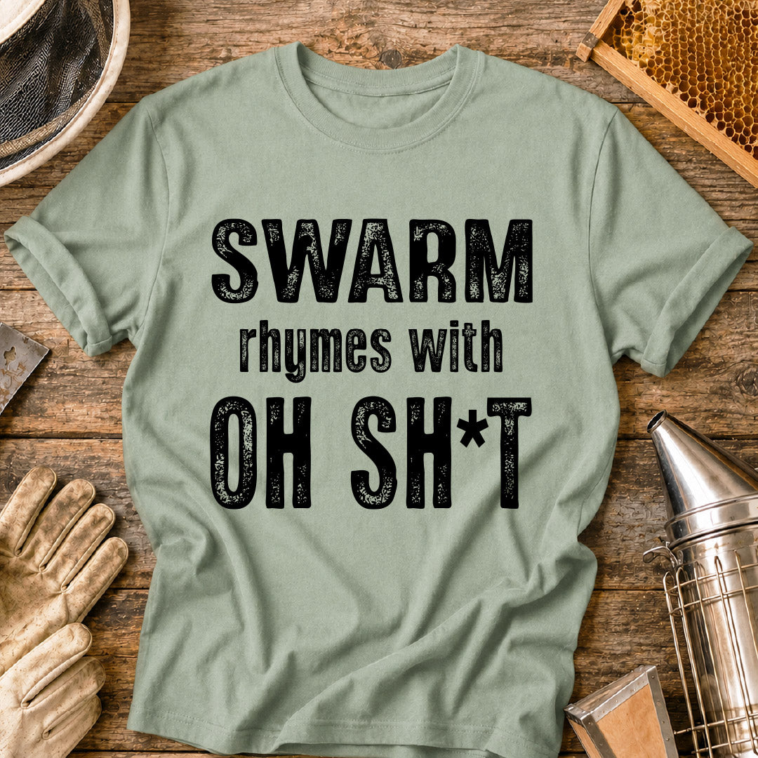 Swarm Rhymes With T-Shirt