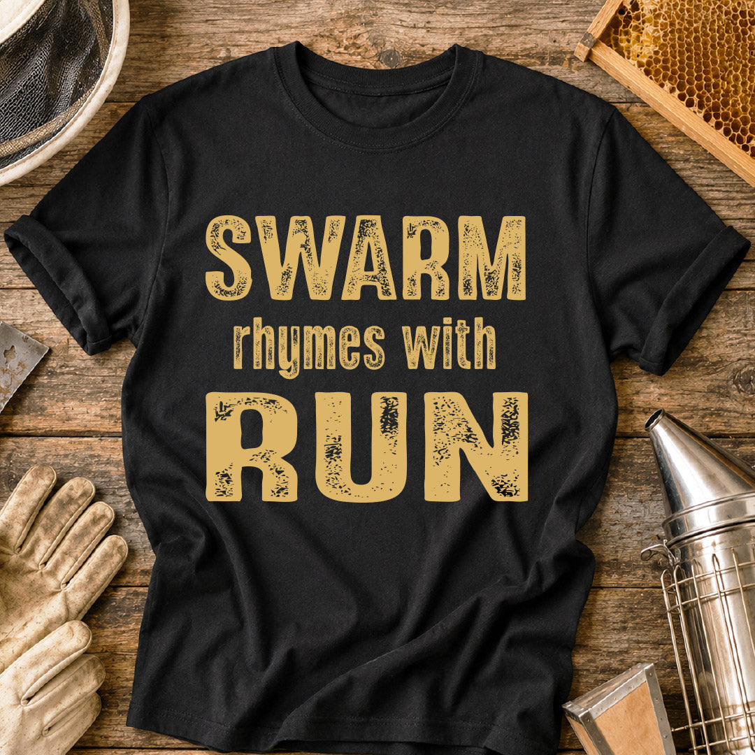 Swarm Rhymes With Run T-Shirt