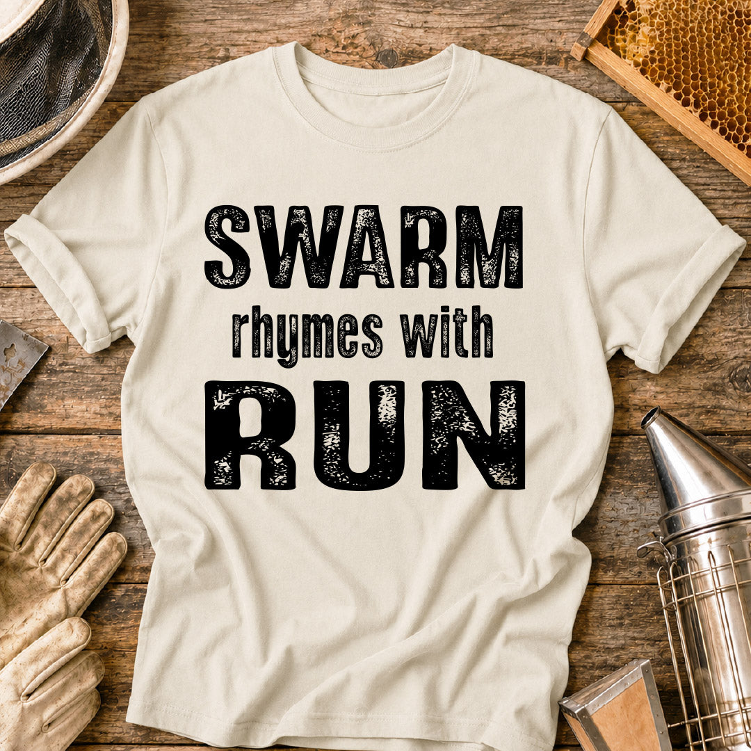 Swarm Rhymes With Run T-Shirt
