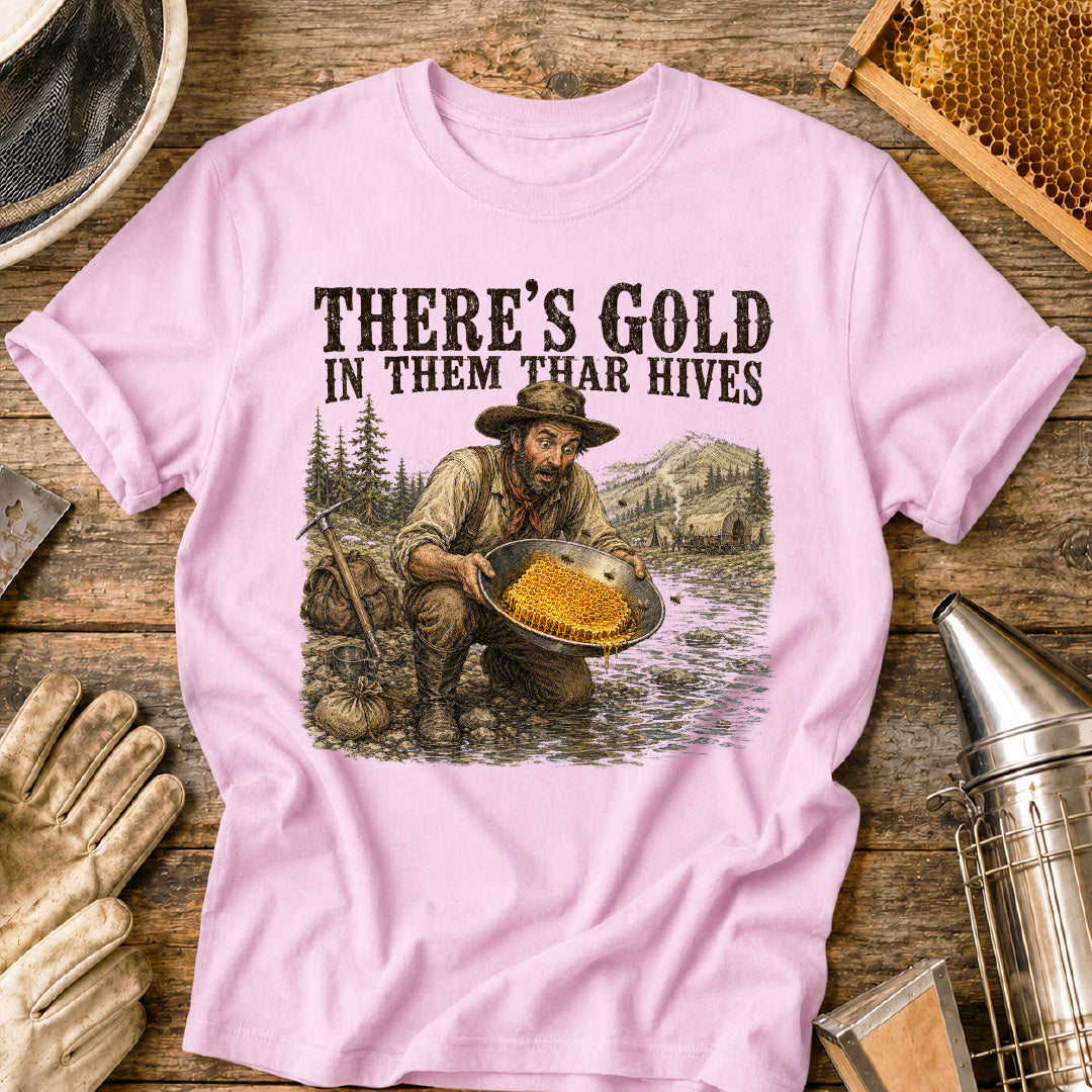 Prospector Finds Sweet Honey Gold T-Shirt