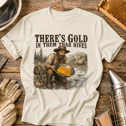 Prospector Finds Sweet Honey Gold T-Shirt