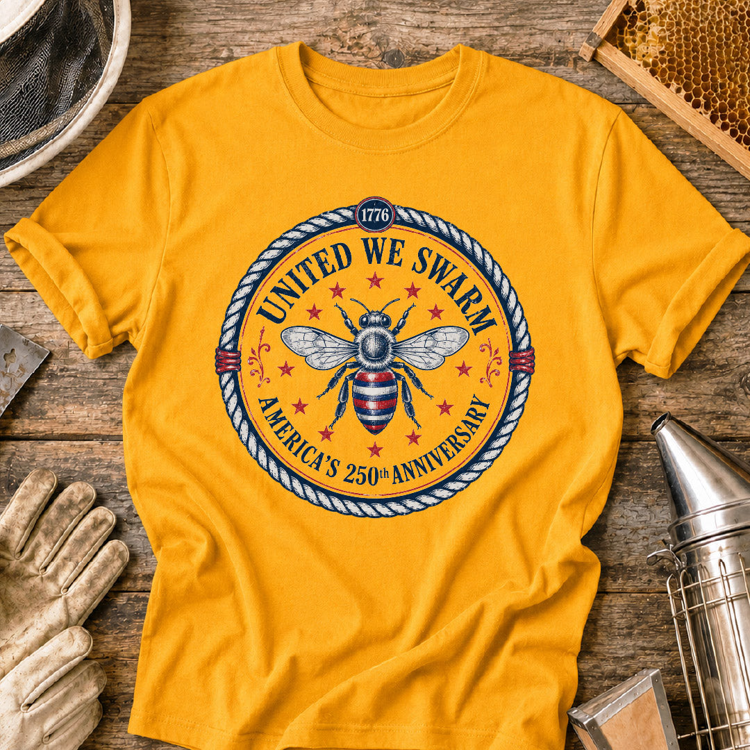 United We Swarm America 250th Anniversary Bee T-Shirt