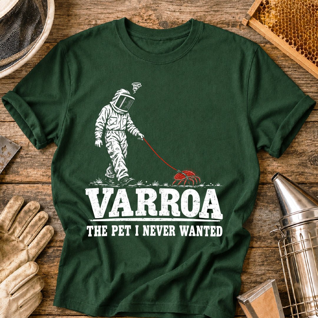 Varroa Never Wanted T-Shirt