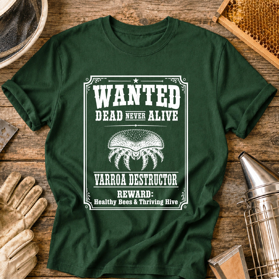 Varroa Wanted Dead not Alive T-Shirt