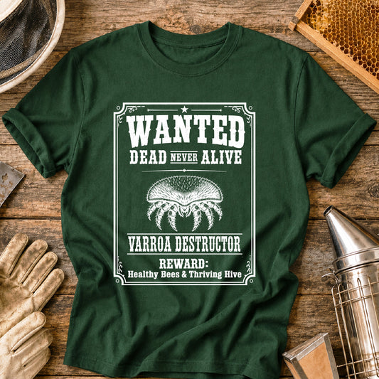 Varroa Wanted Dead not Alive T-Shirt