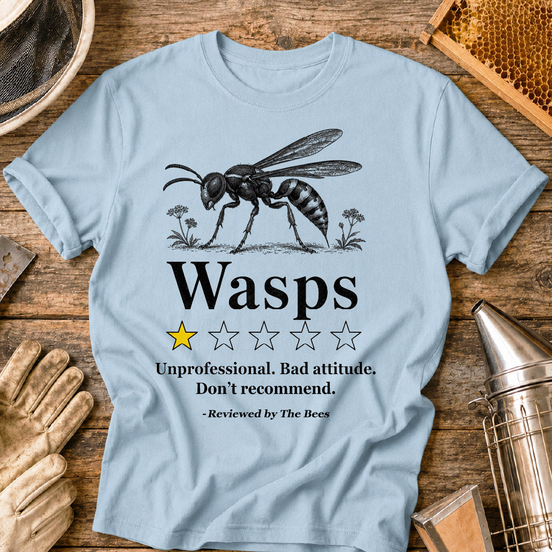 Wasps Reviewed by the Bees T-Shirt