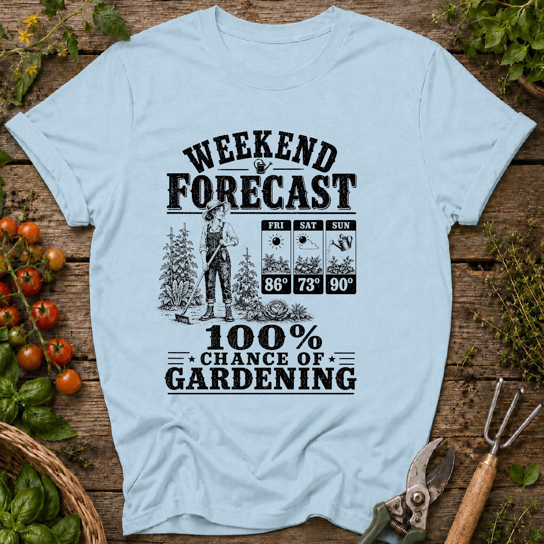 Weekend Forcast T-Shirt