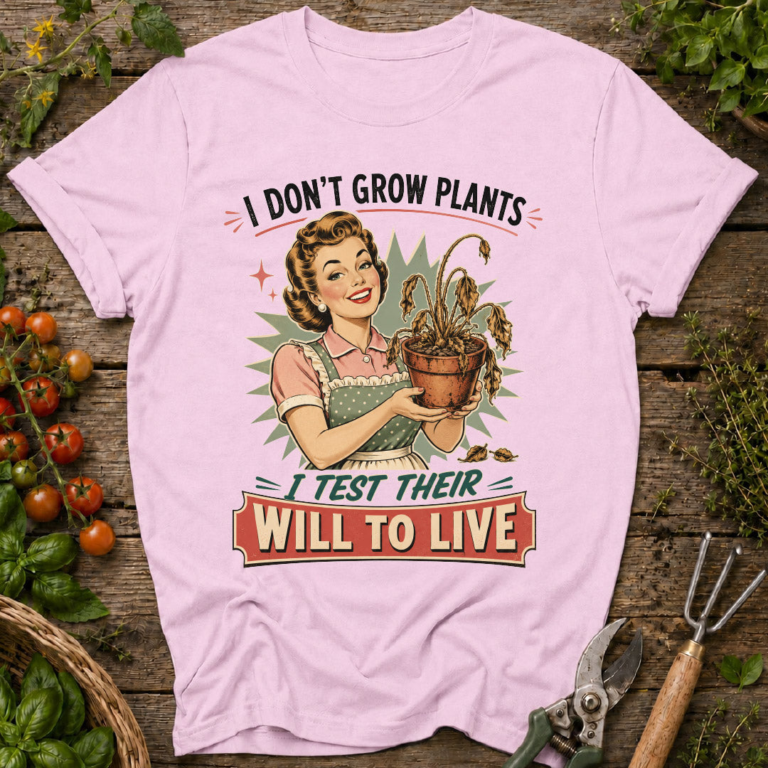 I Don't Grow Plants T-Shirt