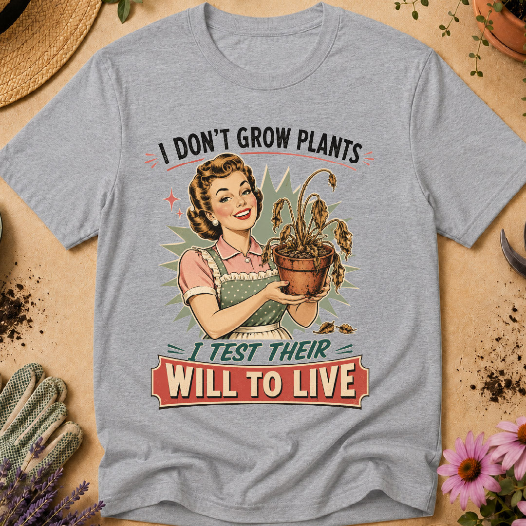 I Don't Grow Plants T-Shirt