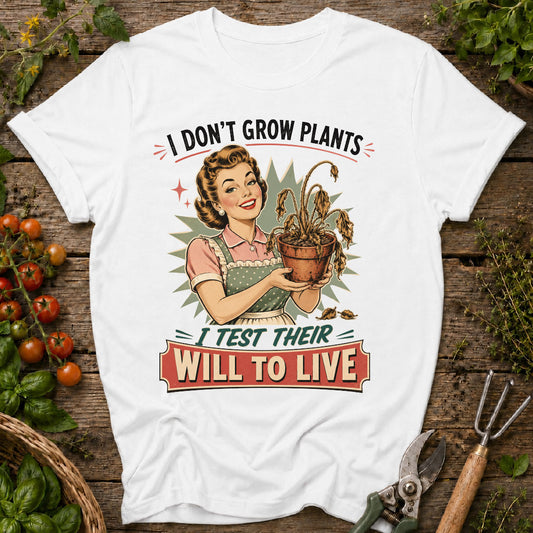 I Don't Grow Plants T-Shirt